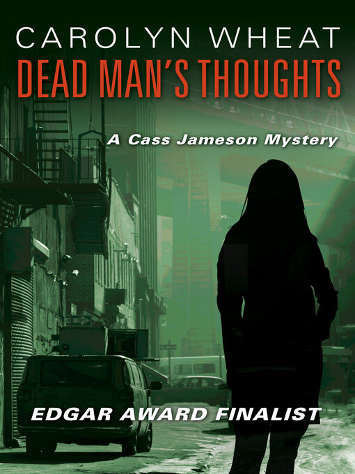 Title details for Dead Man's Thoughts by Carolyn Wheat - Available